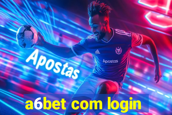 a6bet com login